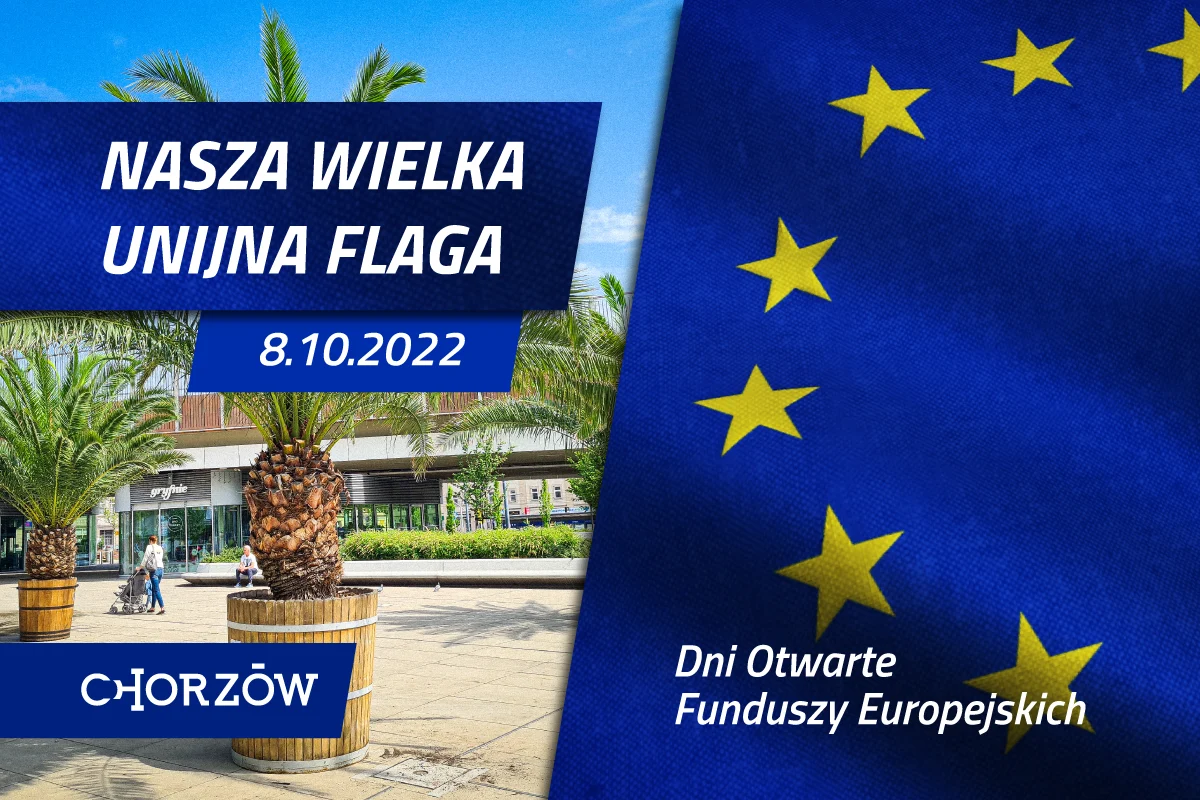 Dni Otwartych Funduszy Europejskich. Na chorzowskim rynku powstanie wielka unijna faga!