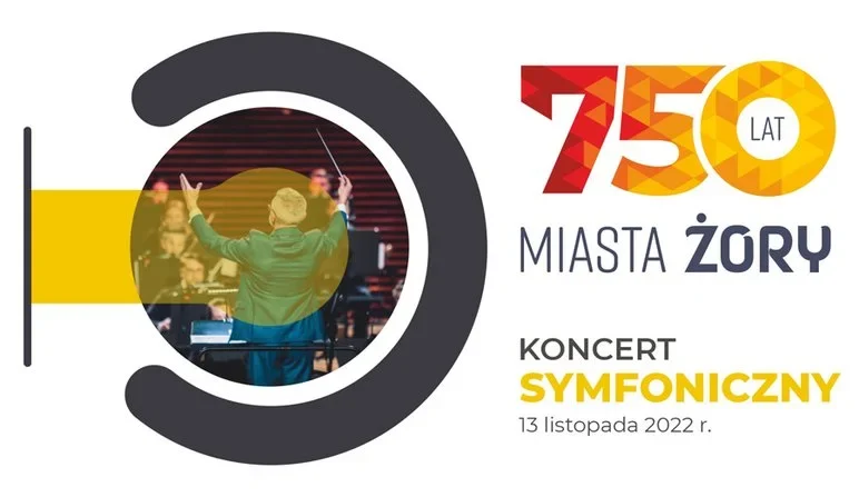 Wyjątkowy koncert symfoniczny z udziałem gwiazd na 750. Urodziny Miasta Żory