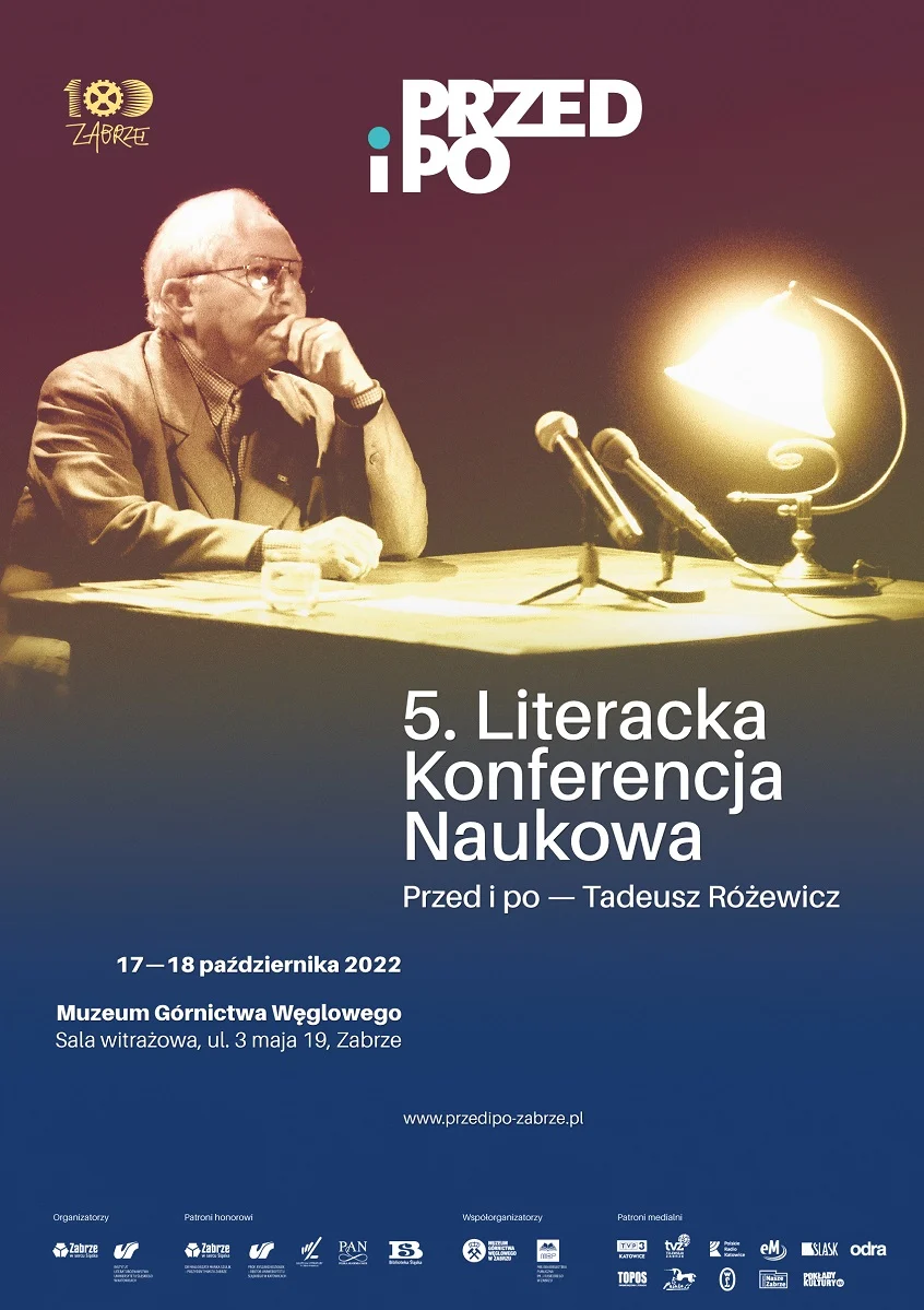 Wkrótce w Zabrzu 5. Literacka Konferencja Naukowa “Przed i po. Tadeusz Różewicz”