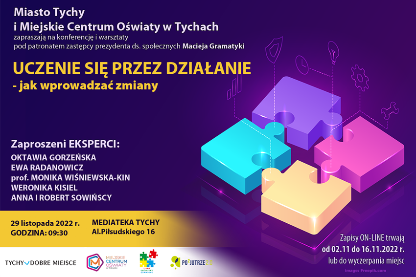 "Uczenie się przez działanie - jak wprowadzać zmiany". Konferencja w Tychach