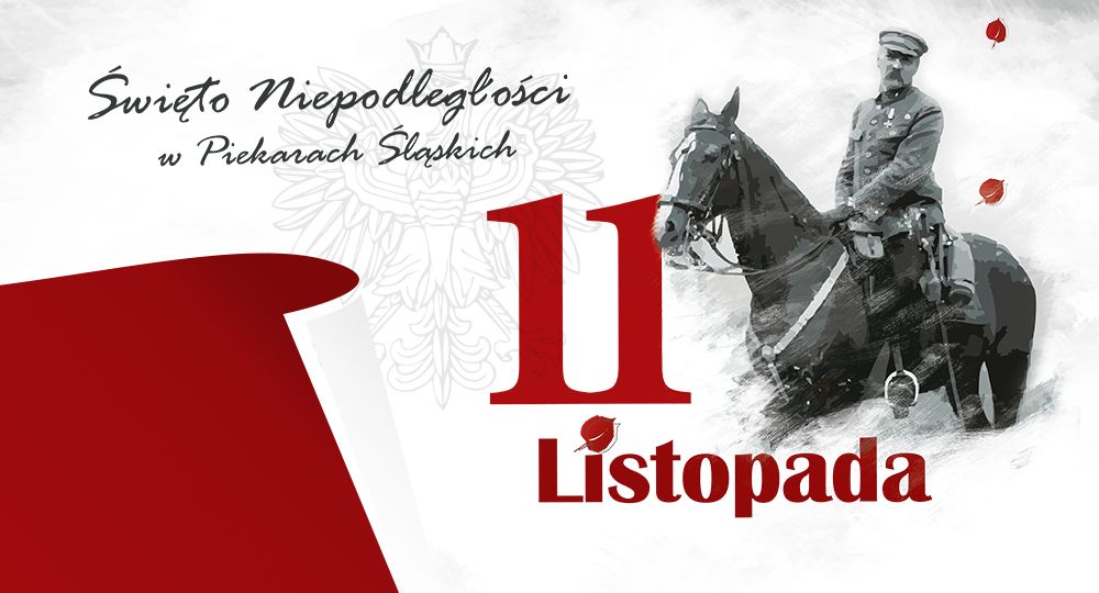 11 Listopada. Święto Niepodległości w Piekarach Śląskich
