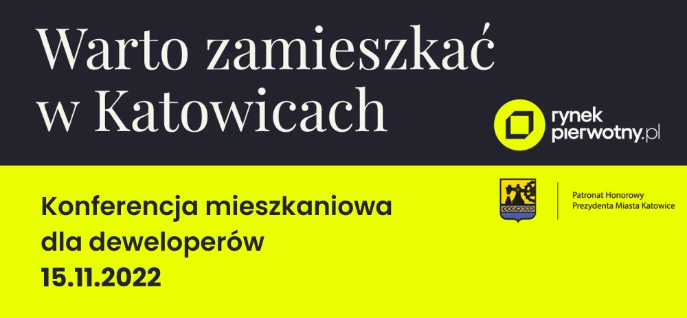 Katowicki rynek mieszkaniowy - czas na dyskusję!