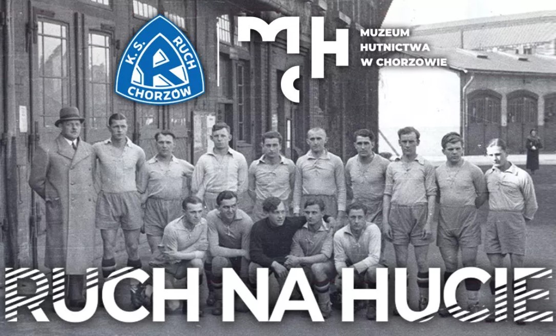 Muzeum Hutnictwa organizuje Ruch na Hucie! Poznamy związki Niebieskich z Hutą