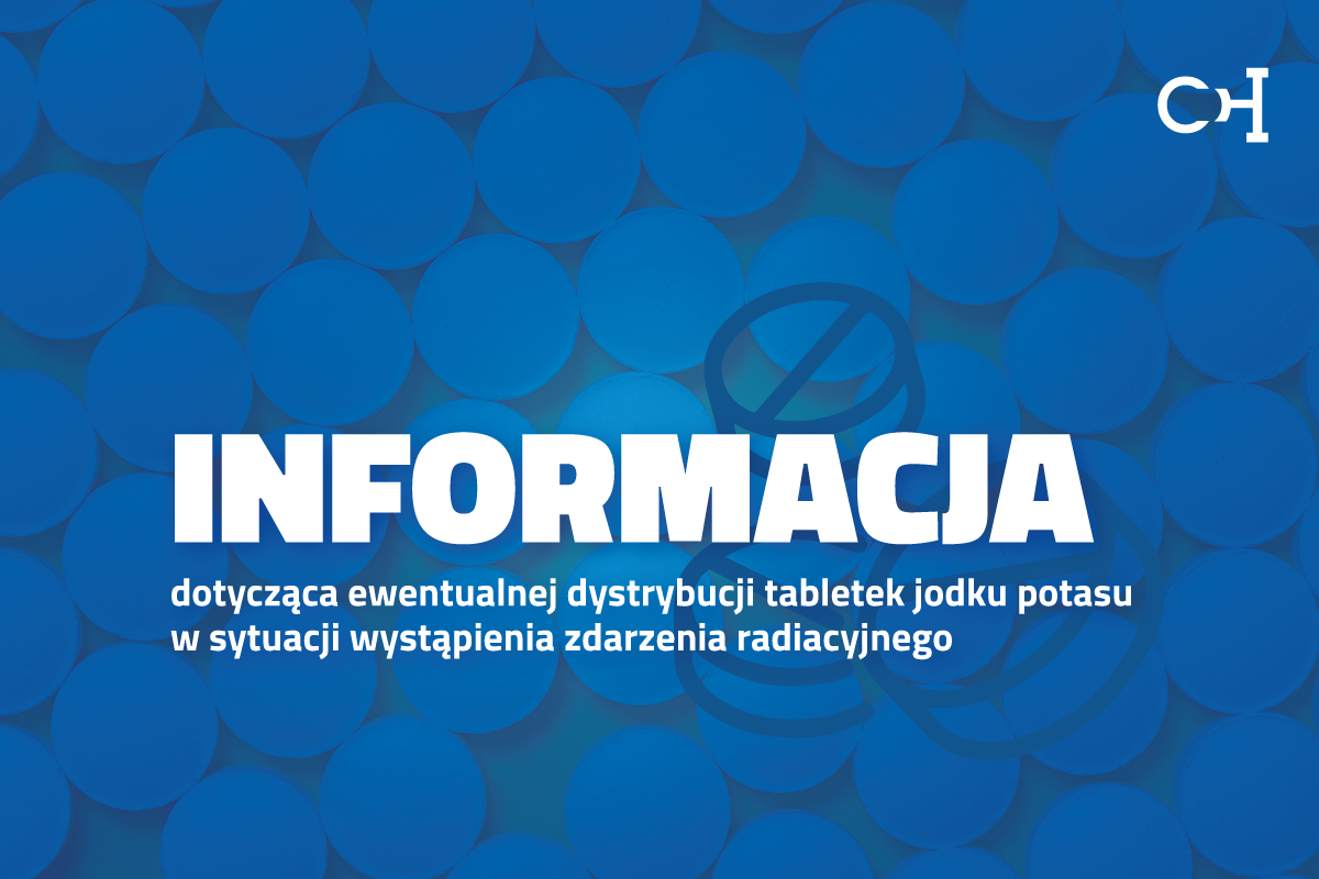 Informacja dot. ewentualnej dystrybucji tabletek jodku potasu w Chorzowie