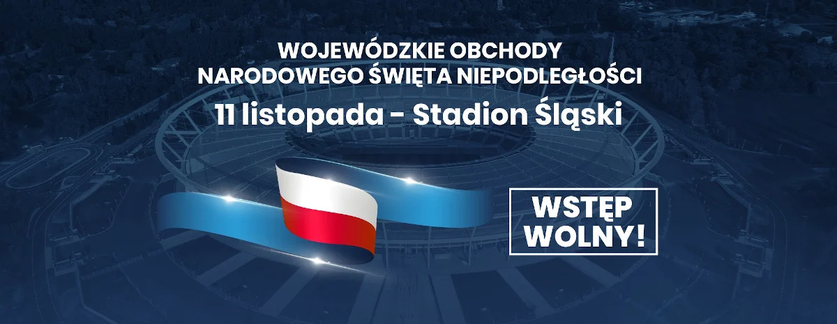 Wojewódzkie Obchody Narodowego Święta Niepodległości na Stadionie Śląskim
