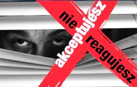 "Nie reagujesz, akceptujesz!". Ty też możesz mieć wpływ na bezpieczeństwo