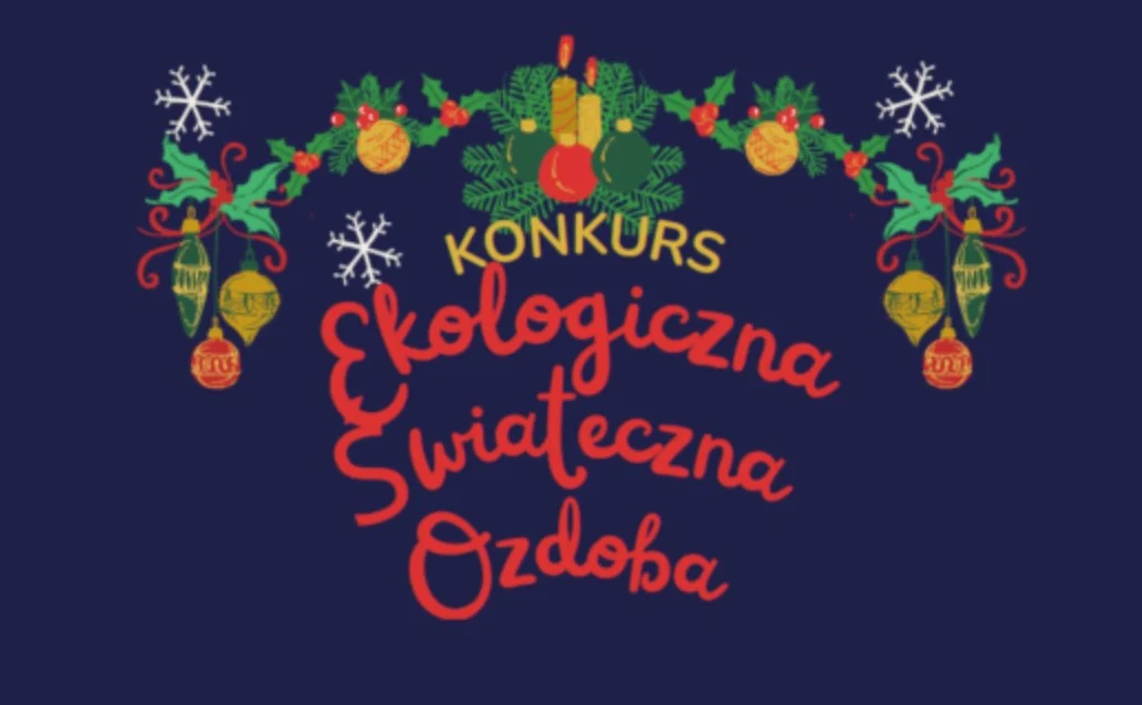 Ekologiczna świąteczna ozdoba – ruszył konkurs dla uczniów podstawowych i przedszkoli