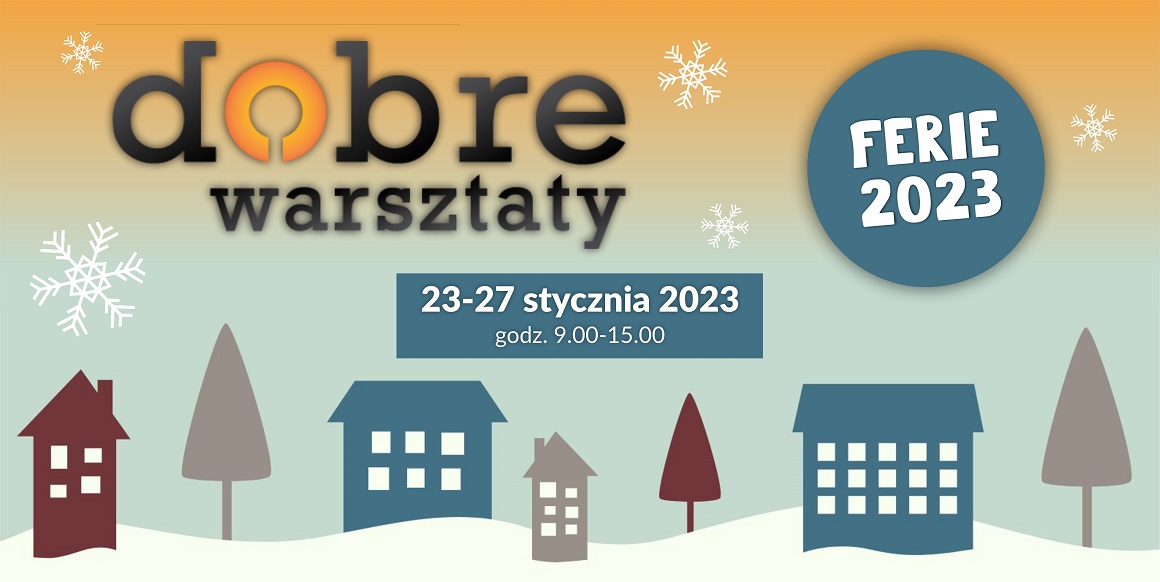 Ferie w MOK. Zapisz dziecko na "Dobre Warsztaty"