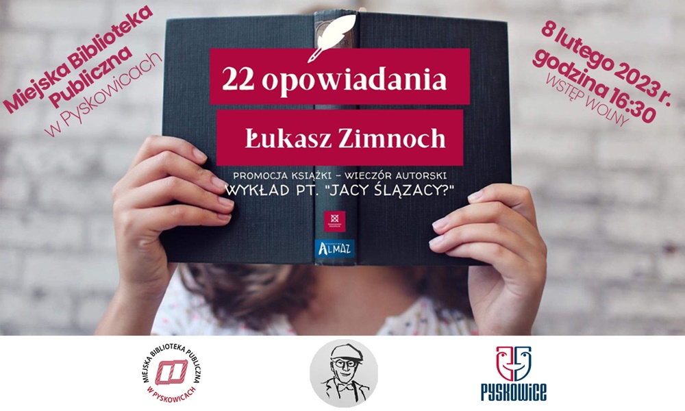 "22 opowiadania" Łukasza Zimnocha. Gość Pyskowic opowie o śląskich zaletach i wadach