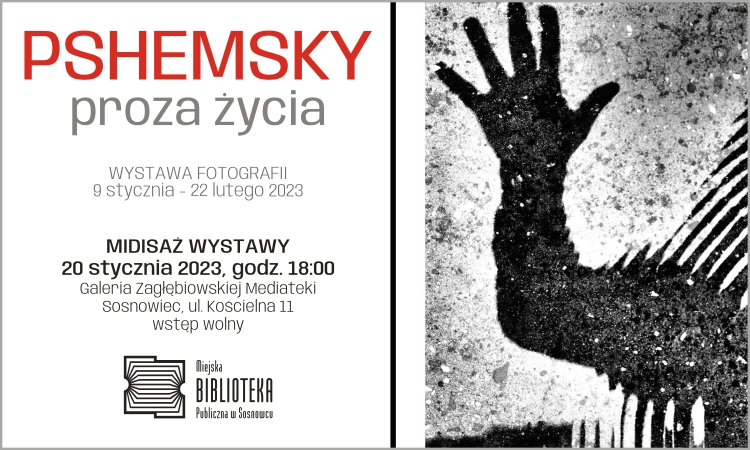 "Pshemsky - proza życia". Wystawa fotografii w Zagłębiowskiej Mediatece