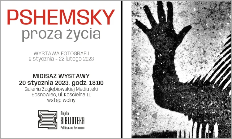 "Pshemsky - proza życia". Wystawa fotografii w Zagłębiowskiej Mediatece