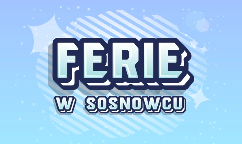 Kulturalnie i sportowo. Ferie bez nudy w Sosnowcu