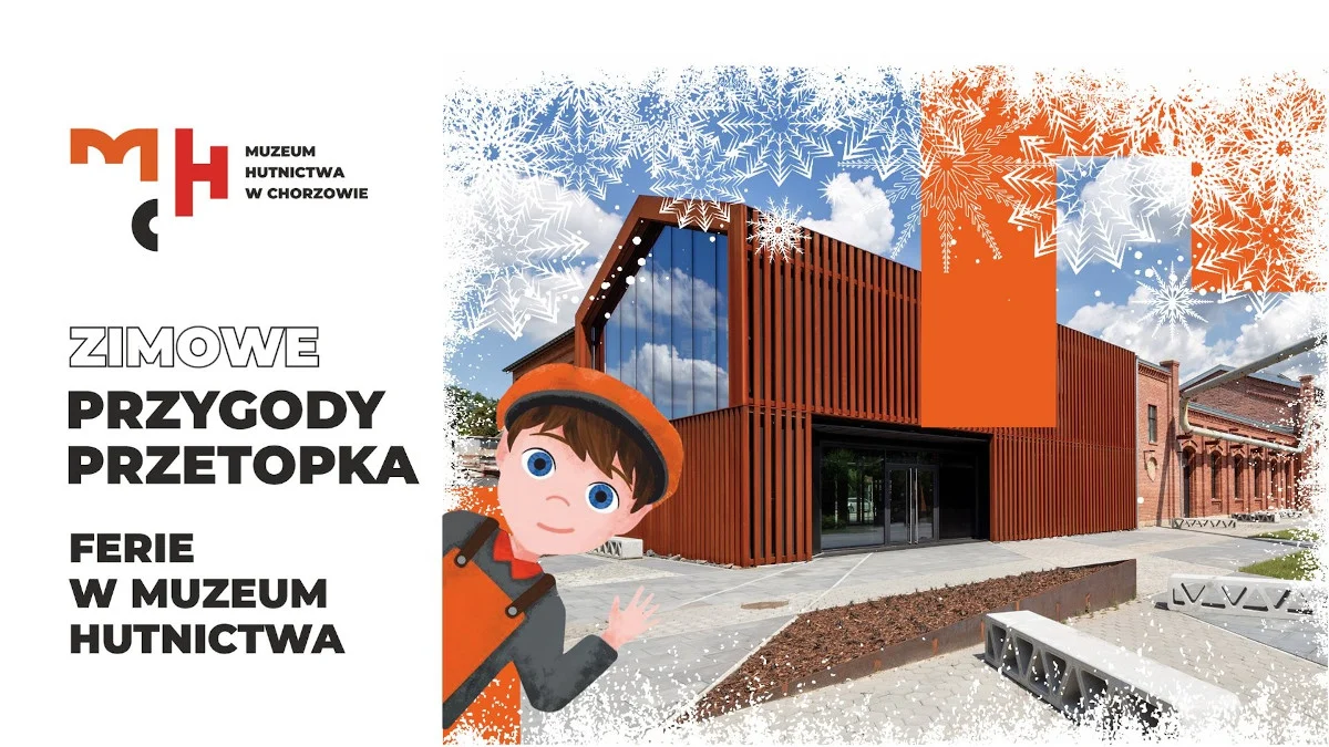 Kreatywne Ferie w Muzeum Hutnictwa 