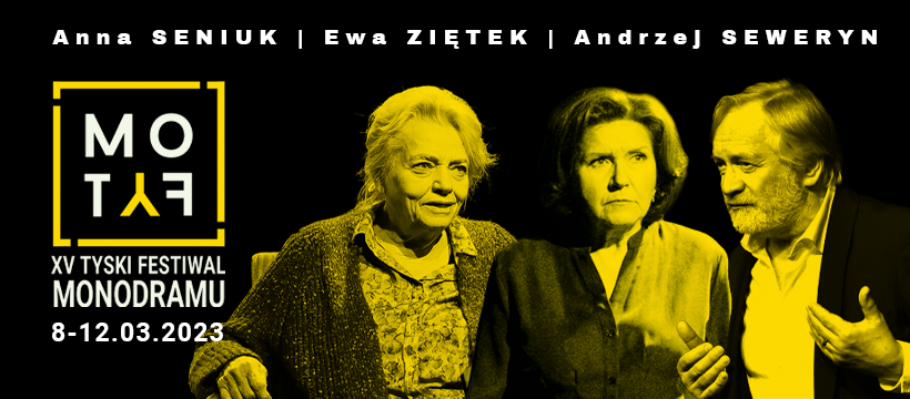 XV Tyski Festiwal Monodramu MOTYF. Sprawdź program!