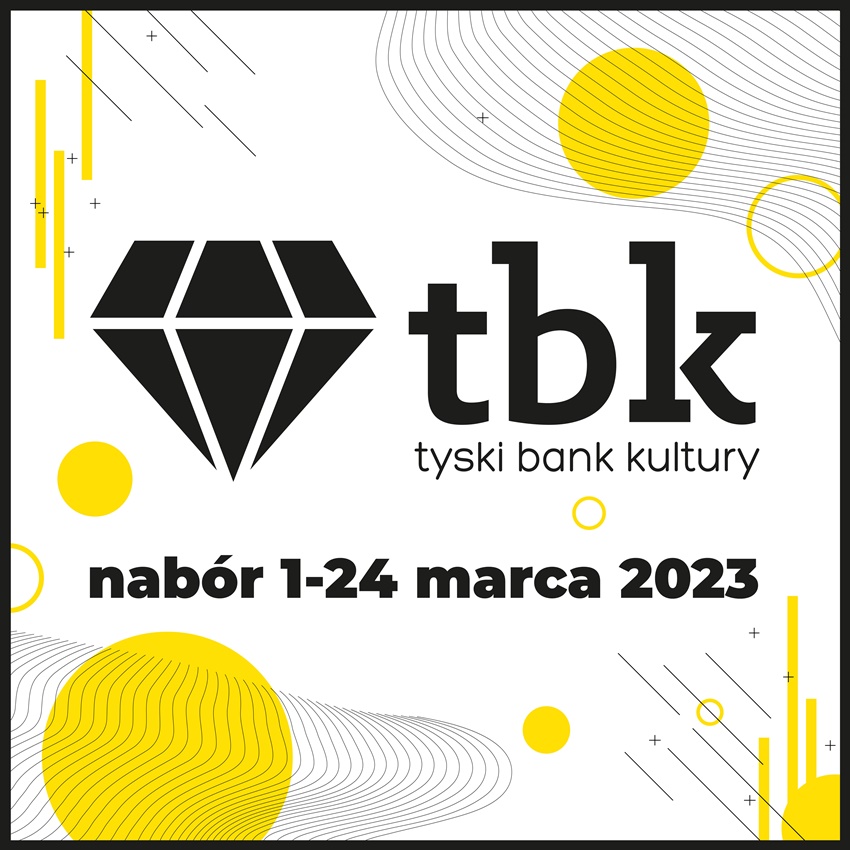 Tyski Bank Kultury. Nadchodzi nowa edycja programu