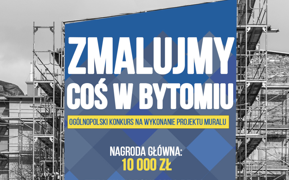 Zmaluj coś w Bytomiu - UM Bytom z konkursem na projekt muralu. Nagroda to 10 tys. zł
