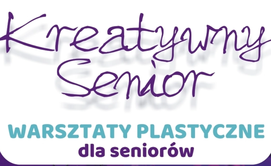 Kreatywny Senior. Przyjdź na warsztaty plastyczne!