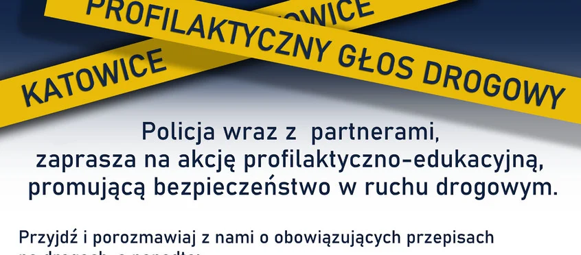 "Profilaktyczny Głos Drogowy" – katowiccy policjanci zapraszają na katowicki Rynek