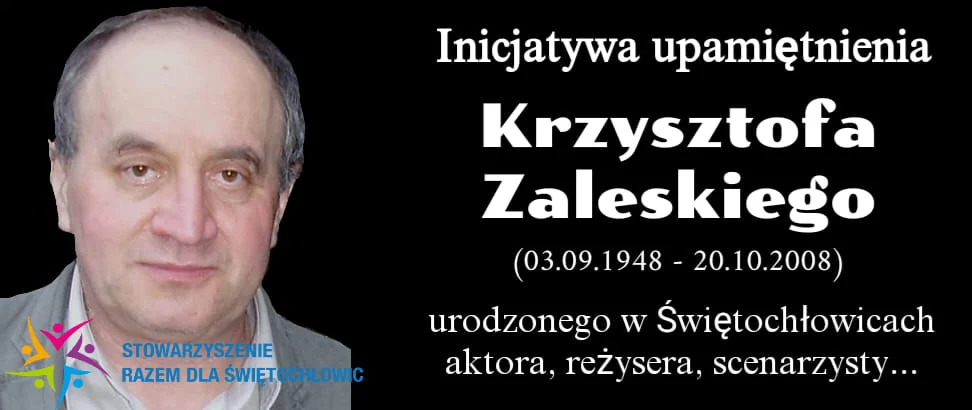 Świętochłowice upamiętnią Krzysztofa Zaleskiego. Kim był znany świętochłowiczanin?