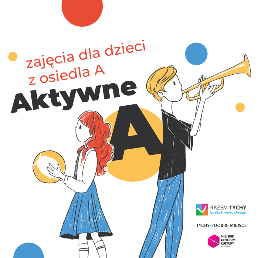 Budżet Obywatelski Aktywne A w Tychach. Warsztaty dla dzieci na osiedlu A