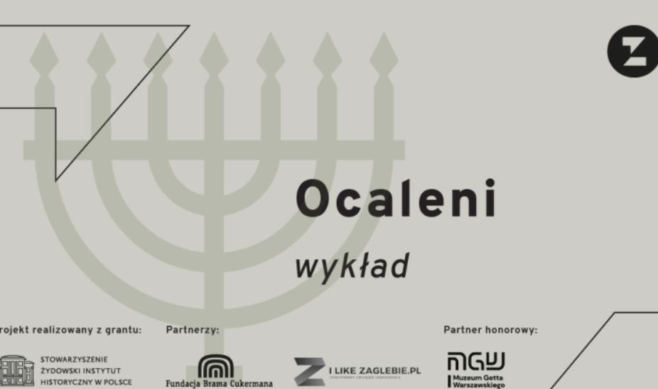 Sosnowiec: Wykład z cyklu Ślady Zagłębiowskich Żydów: Ocaleni