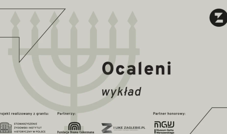 Sosnowiec: Wykład z cyklu Ślady Zagłębiowskich Żydów: Ocaleni