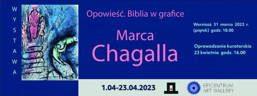 "Opowieść. Biblia w grafice" Marca Chagalla. Wernisaż z oprowadzeniem w Sosnowcu