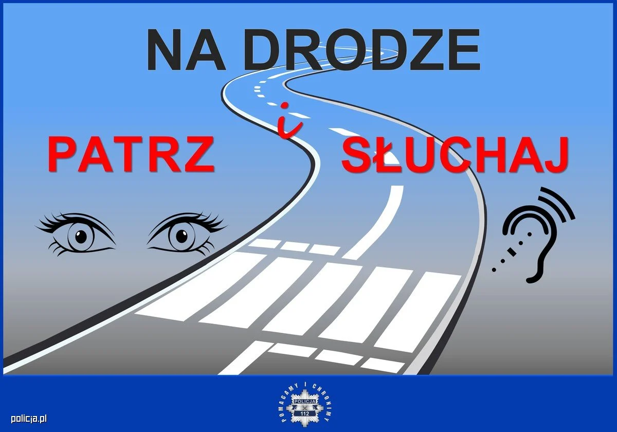 Na Drodze – "Patrz i Słuchaj". Trwa akcja informacyjno-edukacyjna