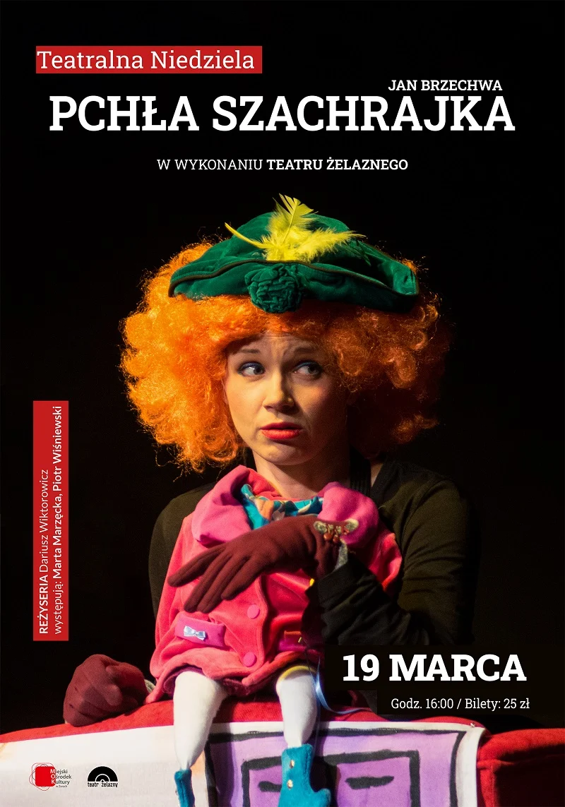 Przed nami kolejna Teatralna Niedziela. Już w marcu na scenie zawita "Pchła Szachrajka"