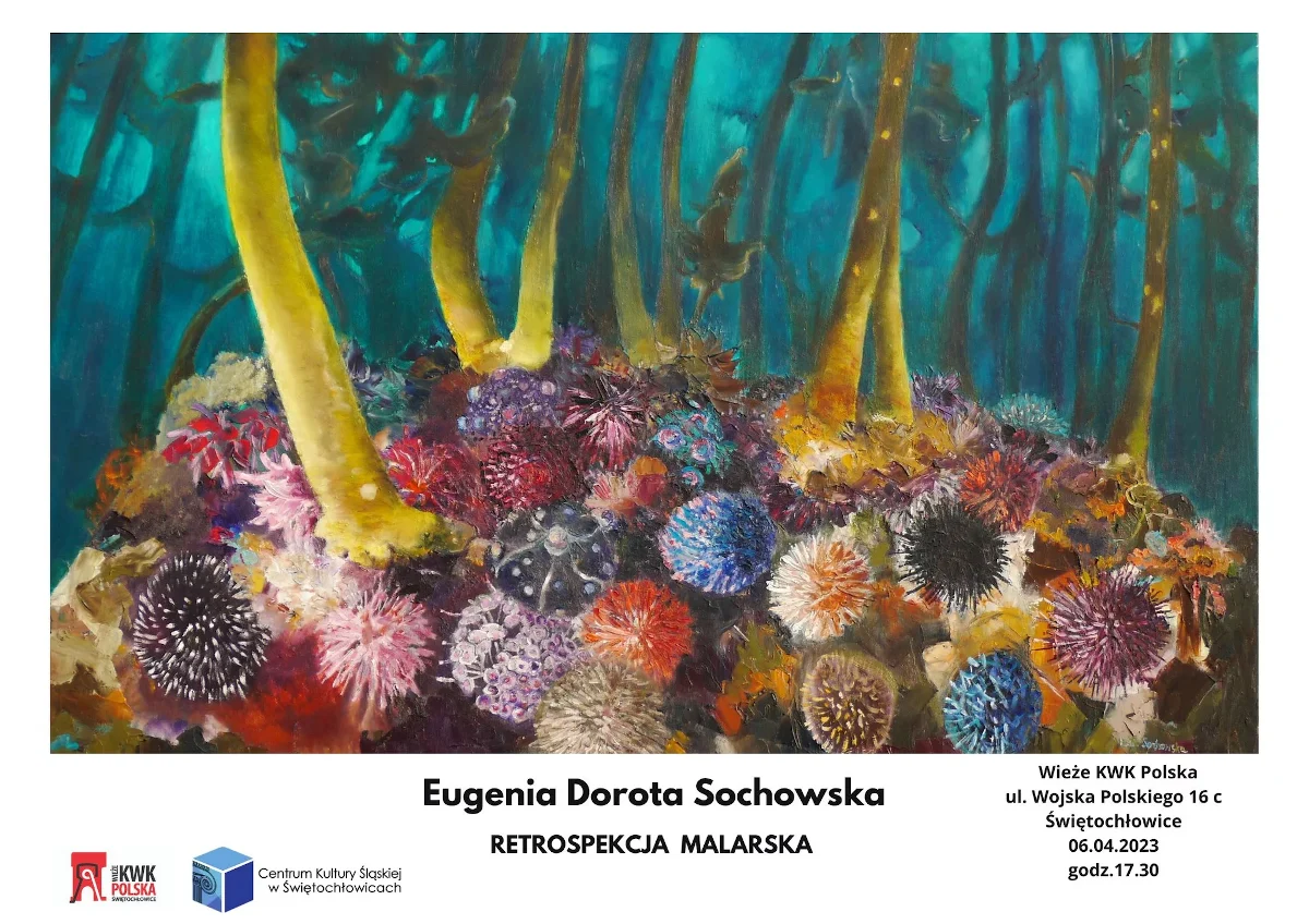 Wieże KWK Polska zapraszają na wernisaż Eugenii Doroty Sochowskiej