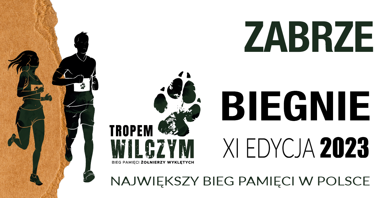 Bieg Tropem Wilczym w Zabrzu. Kolejny raz pobiegniemy ku Pamięci Żołnierzy Wyklętych!