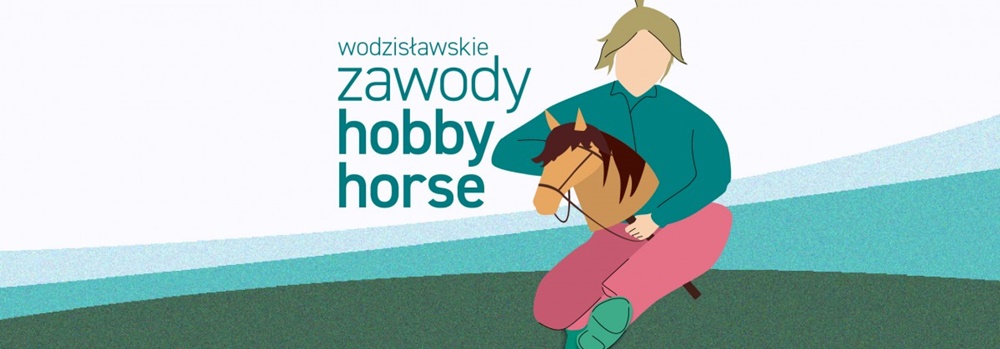 W maju Wodzisławskie Zawody Hobby Horse!