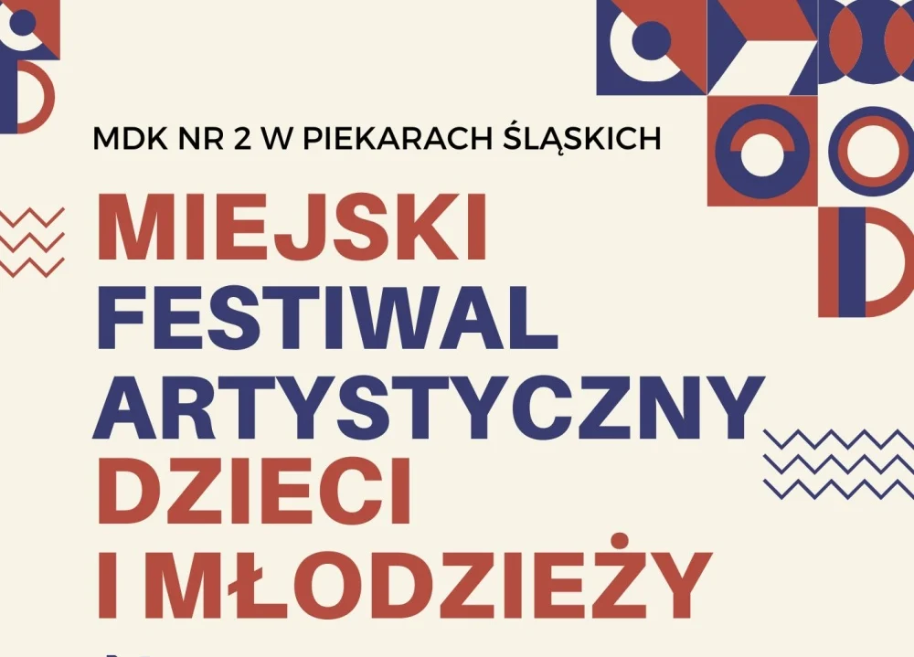 Młodzieżowy Festiwal Artystyczny Dzieci i Młodzieży w Piekarach Śląskich