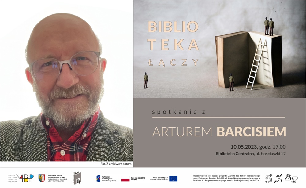 Spotkanie z Arturem Barcisiem w gliwickiej bibliotece. Poznaj szczegóły!