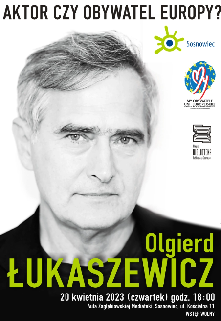 Spotkanie z Olgierdem Łukaszewiczem. Przyjdź na bezpłatne wydarzenie w Sosnowcu!