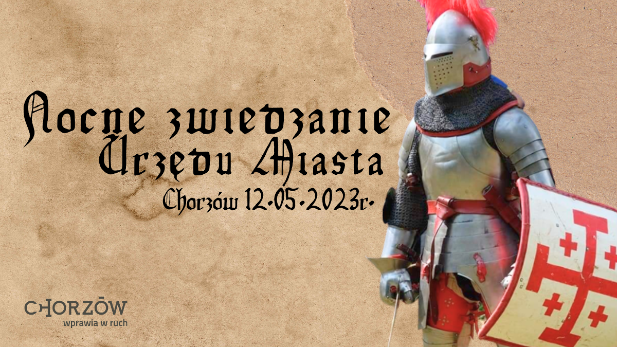 Nocne Zwiedzanie chorzowskiego Urzędu Miasta