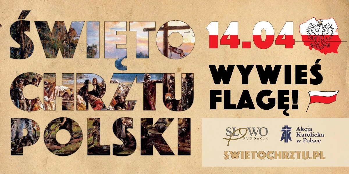Święto Chrztu Polski. Akcja "Wywieś Flagę"