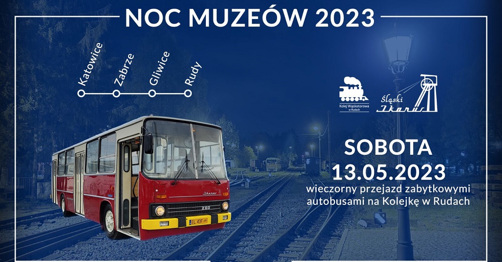 Noc Muzeów 2023: Z Katowic przez Zabrze aż do Gliwic pojedziemy zabytkowym Ikarusem