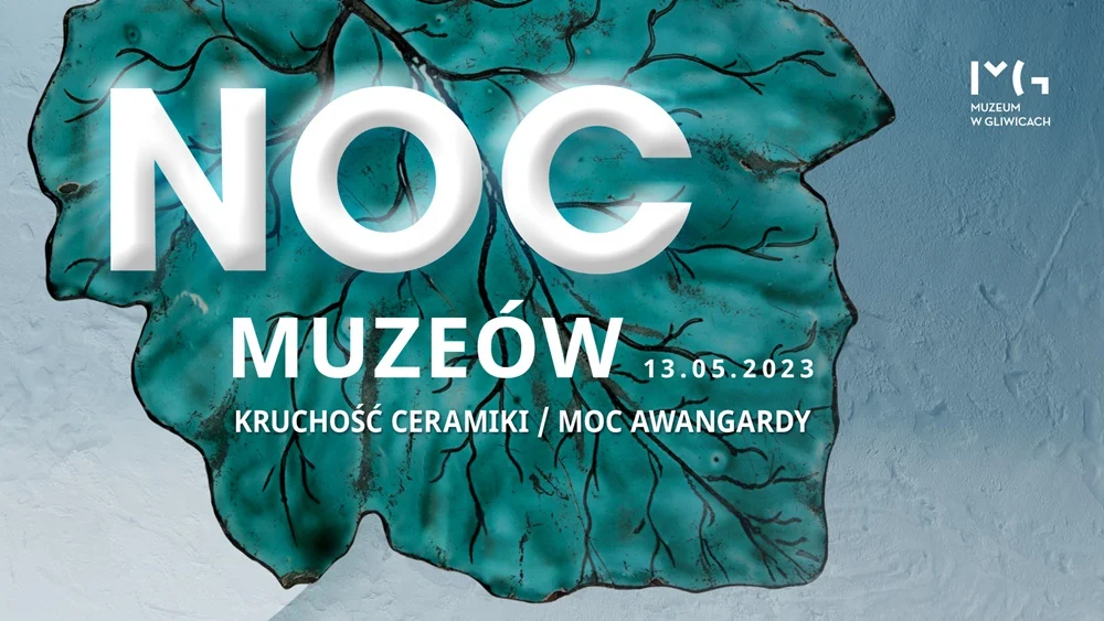 Noc Muzeów w Muzeum w Gliwicach. Odkryj w sobie twórcę!