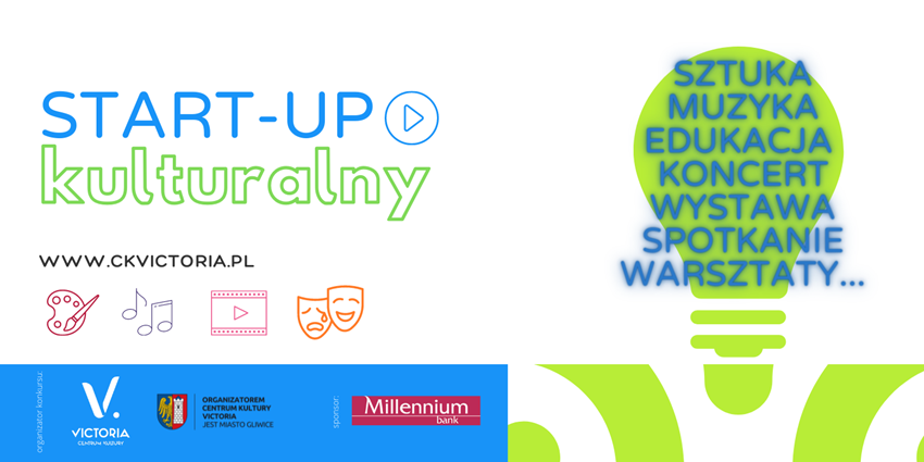 III Start-up kulturalny w Gliwicach wystartował!