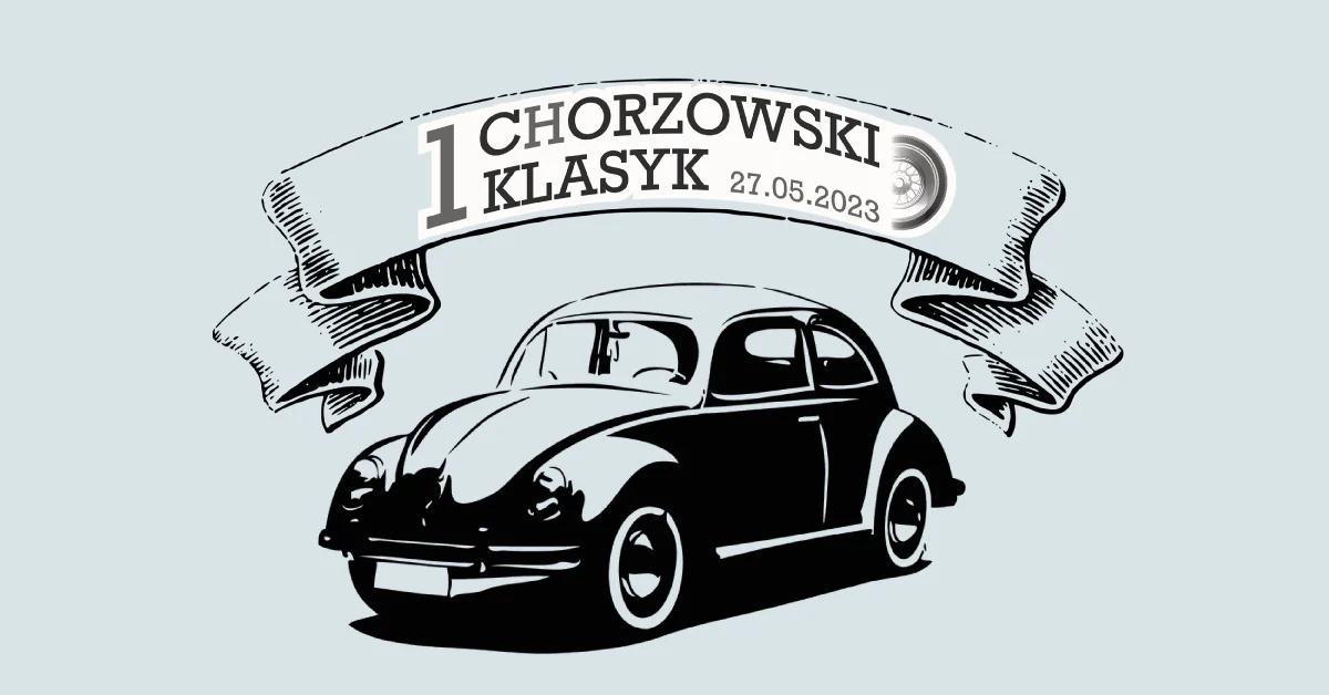 I Chorzowski Klasyk - Zlot Pojazdów Zabytkowych