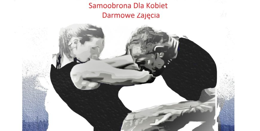 Samoobrona dla kobiet - darmowe zajęcia