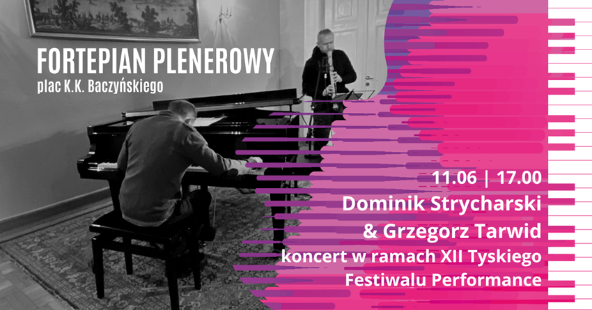 Drugie spotkanie "Fortepianu plenerowego". Dominik Strycharski i Grzegorz Tarwid w Tychach