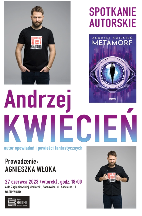 Andrzej Kwiecień gościem Zagłębiowskiej Mediateki w Sosnowcu. Poznaj szczegóły!