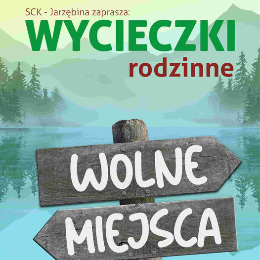 Rodzinne wycieczki z SCK Jarzębina. Sprawdź repertuar wycieczek!