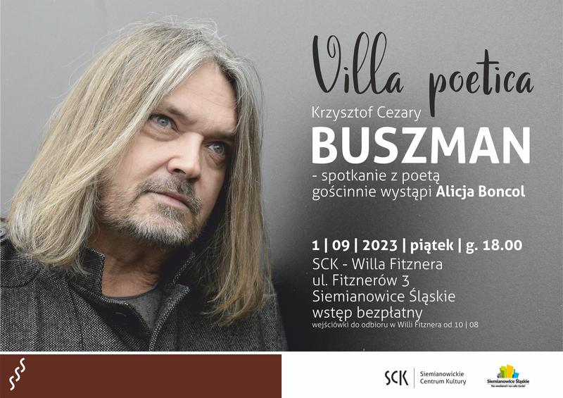 Villa poetica zaprasza: spotkanie z poetą Krzysztofem Cezarym Buszmanem