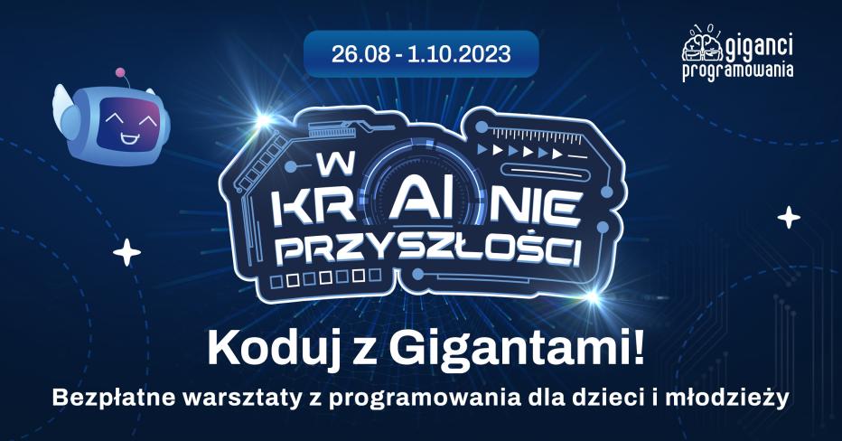 W kr(AI)nie przyszłości - bezpłatne warsztaty programistyczne dla dzieci!
