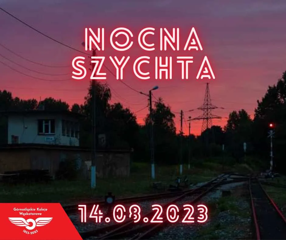 Bytom: Nocna szychta z wąskotorówką już 14 sierpnia!