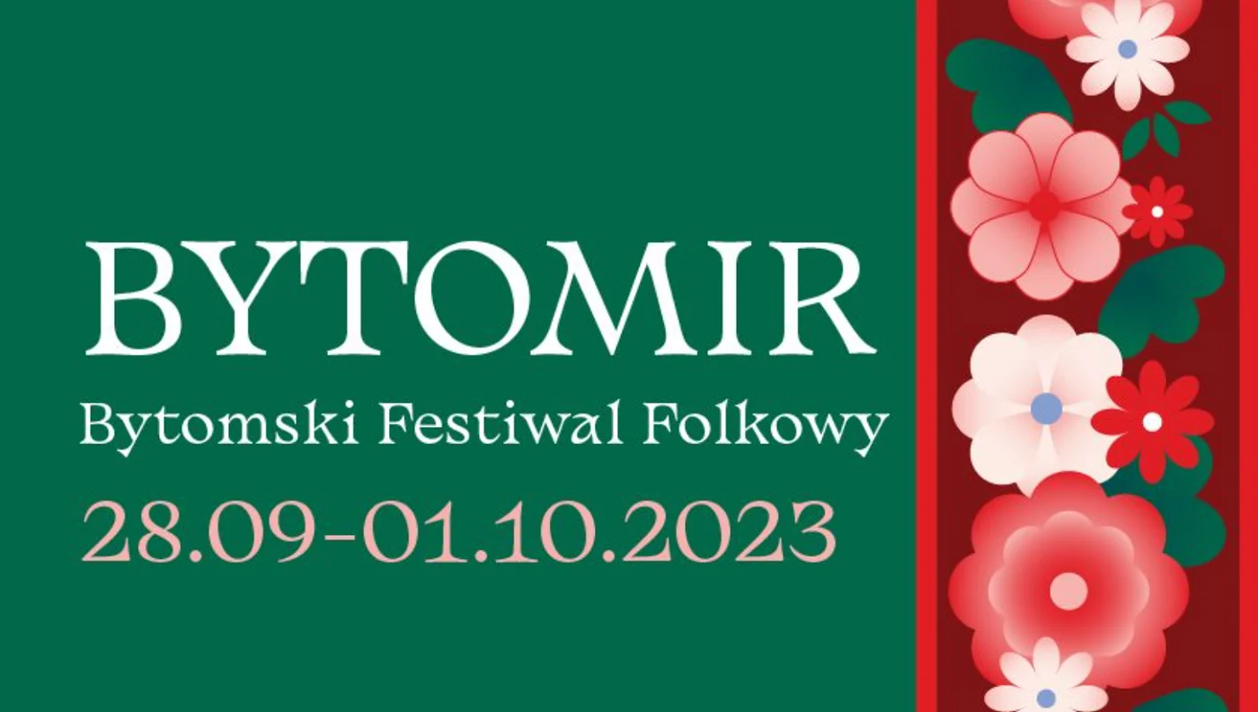 Bytomir, czyli pierwszy Bytomski Festiwal Folkowy już we wrześniu!