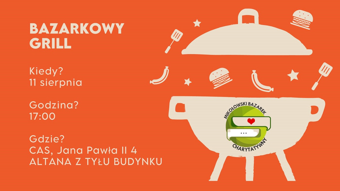 Przed nami Bazarkowy Grill z Mikołowskim Bazarkiem Charytatywnym!
